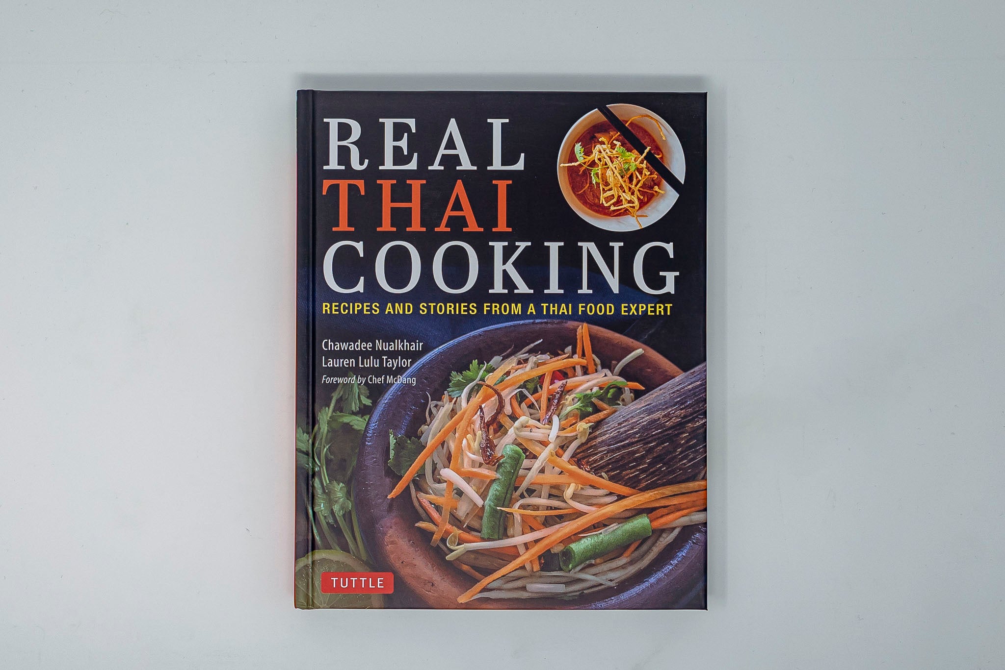 Real Thai Cooking: Recipes and Stories from a Thai Food Expert - Cearmausas
